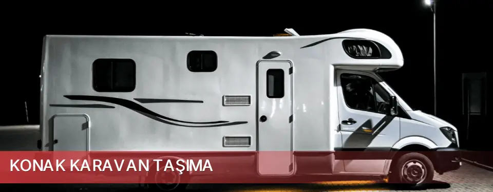 Konak İlçemi Karavan Taşıma